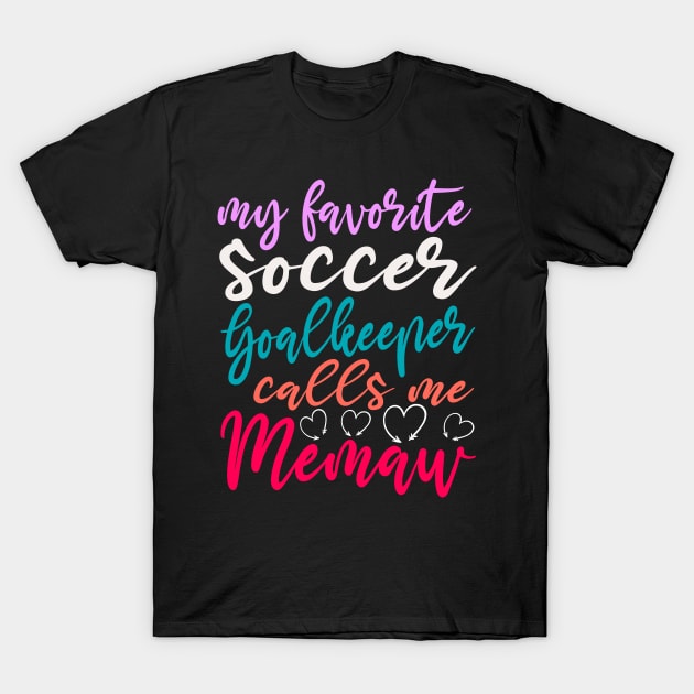 My Favorite Soccer Player T-Shirt by Outrageous Flavors